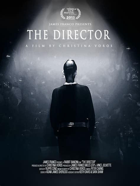 The Director: An Evolution in Three Acts (2013) 